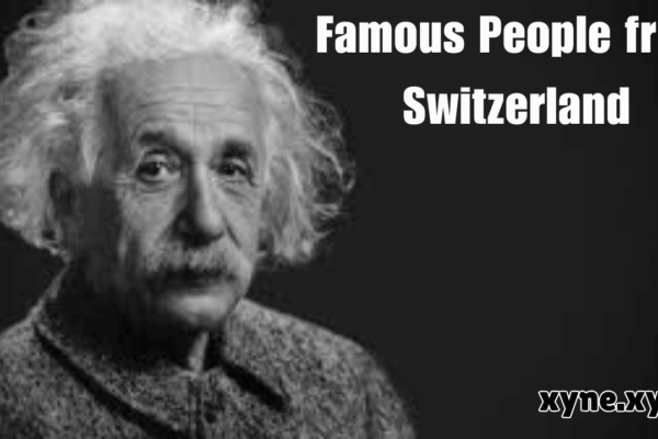 Famous People from Switzerland – A Comprehensive Tribute to Swiss Icons and Global Influence Famous People from Switzerland